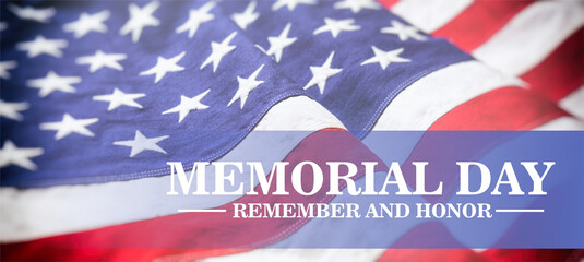 Memorial Day Remember and Honor text on America flag. USA Happy Memorial Day Background.
