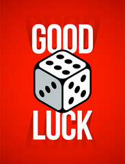 Good luck wishes poster with dice showing best number six vector concept.