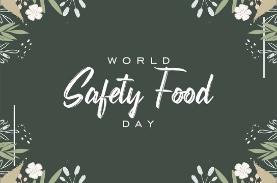 World Food Safety Day On June 7, Holiday Concept. Template For Background, Banner, Card, Poster, T-shirt With Text Inscription