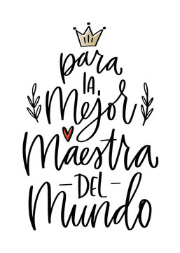 Para la mejor maestra del mundo frase de agradecimiento. Tarjeta de felicitaci&oacute;n caligraf&iacute;a de la fiesta de graduaci&oacute;n o el d&iacute;a del maestro
 