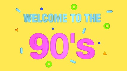 Welcome to the 90's. 3D render in the style of the 90's. Bright colorful background, banner.