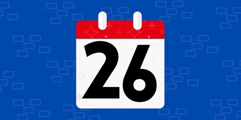 26th day of the calendar. Banner with twenty six on an blue background with a white calendar