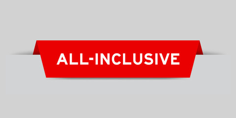 Red color inserted label with word all-inclusive on gray background