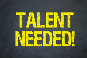 Talent Needed!