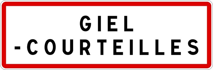 Panneau entrée ville agglomération Giel-Courteilles / Town entrance sign Giel-Courteilles