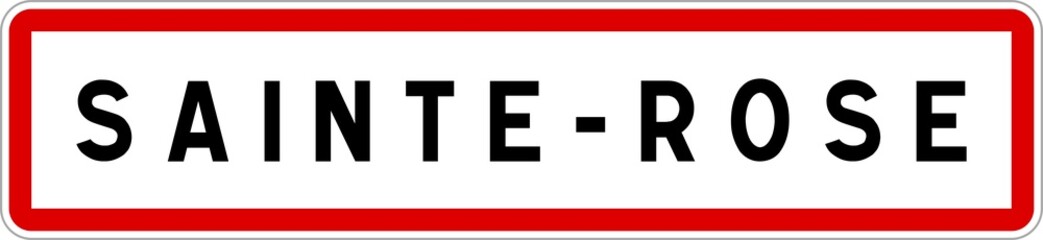 Panneau entrée ville agglomération Sainte-Rose / Town entrance sign Sainte-Rose