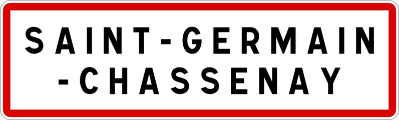 Panneau entrée ville agglomération Saint-Germain-Chassenay / Town entrance sign Saint-Germain-Chassenay