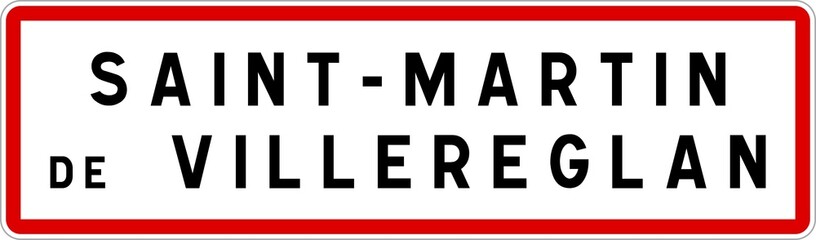Panneau entrée ville agglomération Saint-Martin-de-Villereglan / Town entrance sign Saint-Martin-de-Villereglan