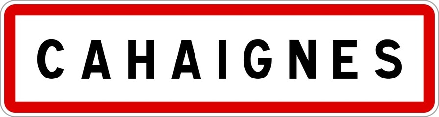 Panneau entrée ville agglomération Cahaignes / Town entrance sign Cahaignes