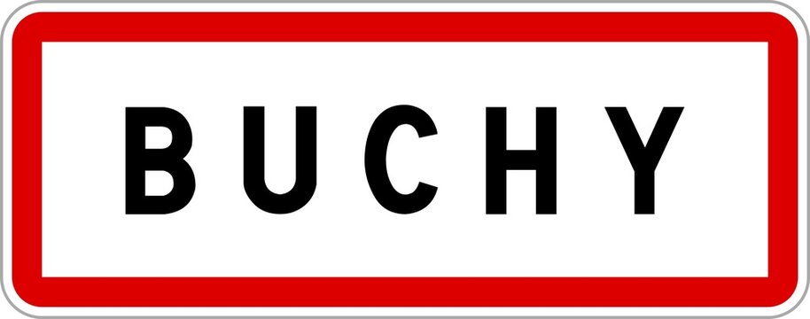 Panneau entr&eacute;e ville agglom&eacute;ration Buchy / Town entrance sign Buchy