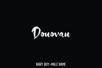 Donovan Male Name Bold Brush Typography Text on Black Background