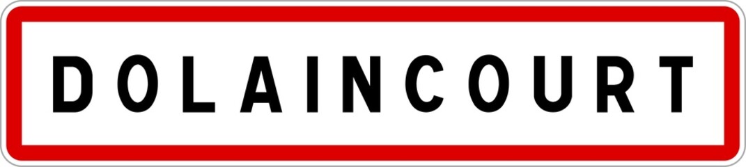 Panneau entrée ville agglomération Dolaincourt / Town entrance sign Dolaincourt