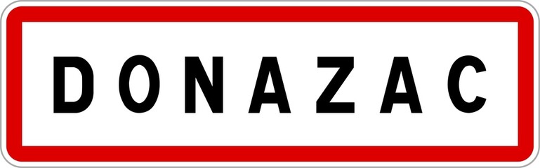 Panneau entrée ville agglomération Donazac / Town entrance sign Donazac