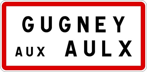 Panneau entrée ville agglomération Gugney-aux-Aulx / Town entrance sign Gugney-aux-Aulx