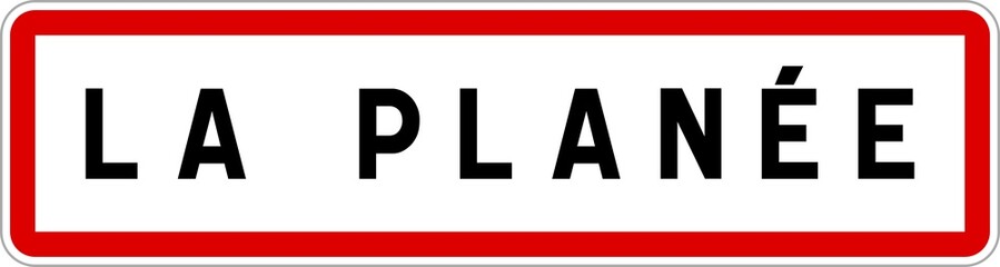 Panneau entrée ville agglomération La Planée / Town entrance sign La Planée