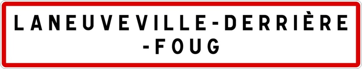 Panneau entrée ville agglomération Laneuveville-derrière-Foug / Town entrance sign Laneuveville-derrière-Foug