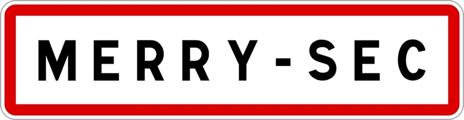 Panneau entrée ville agglomération Merry-Sec / Town entrance sign Merry-Sec