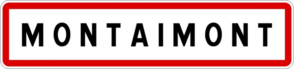 Panneau entrée ville agglomération Montaimont / Town entrance sign Montaimont