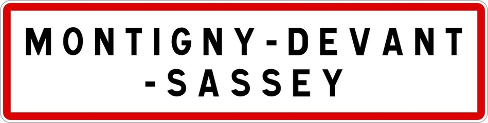 Panneau entrée ville agglomération Montigny-devant-Sassey / Town entrance sign Montigny-devant-Sassey