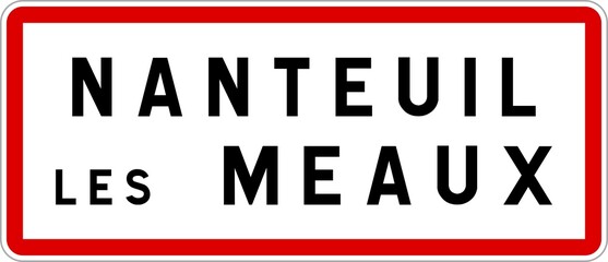 Panneau entrée ville agglomération Nanteuil-lès-Meaux / Town entrance sign Nanteuil-lès-Meaux