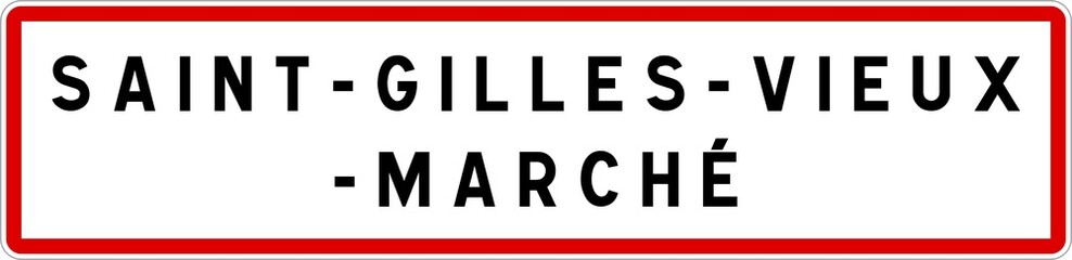 Panneau entrée ville agglomération Saint-Gilles-Vieux-Marché / Town entrance sign Saint-Gilles-Vieux-Marché