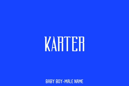 Bold Funny Calligraphy Text of Famous Male Name " Karter "