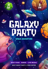 Galaxy party flyer, space adventure cartoon poster, invitation to music show, festival or concert. Vector shuttles, alien ufo saucers in cosmos with planets. Fantasy universe landscape - obrazy, fototapety, plakaty