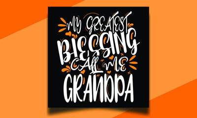 Fototapeta na wymiar My greatest blessing call me grandpa