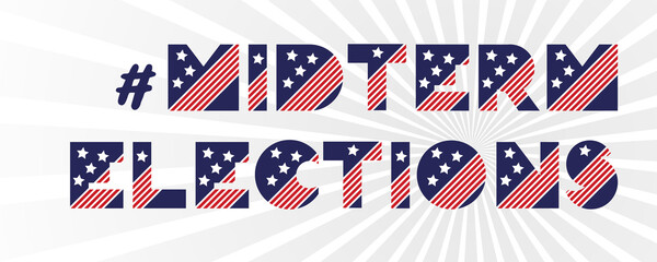 Hashtag midterm election banner on white background. 2022 political campaign for flyer, post, print, stiker template design Patriotic motivational message quotes Midterm Elections Vector.