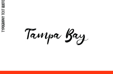 Artistic Brush Calligraphic Text Phrase Tampa Bay