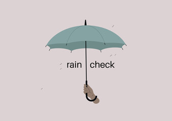 A rain check idiom illustration, a hand holding an umbrella - obrazy, fototapety, plakaty