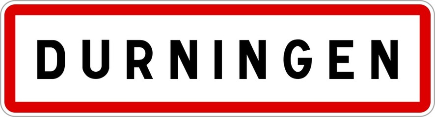 Panneau entrée ville agglomération Durningen / Town entrance sign Durningen