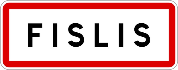 Panneau entrée ville agglomération Fislis / Town entrance sign Fislis