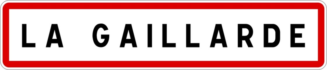 Panneau entrée ville agglomération La Gaillarde / Town entrance sign La Gaillarde