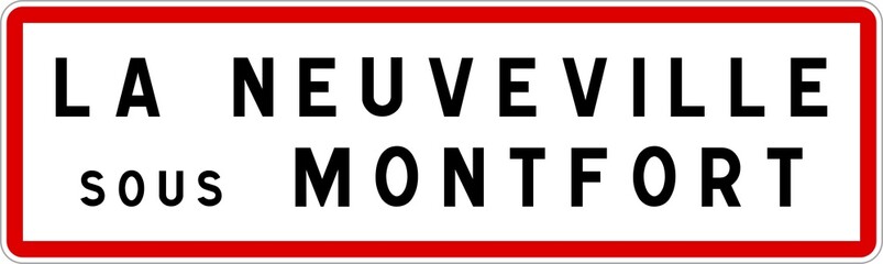 Panneau entrée ville agglomération La Neuveville-sous-Montfort / Town entrance sign La Neuveville-sous-Montfort