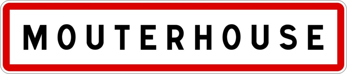 Panneau entrée ville agglomération Mouterhouse / Town entrance sign Mouterhouse