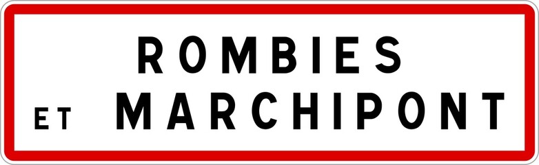 Panneau entrée ville agglomération Rombies-et-Marchipont / Town entrance sign Rombies-et-Marchipont