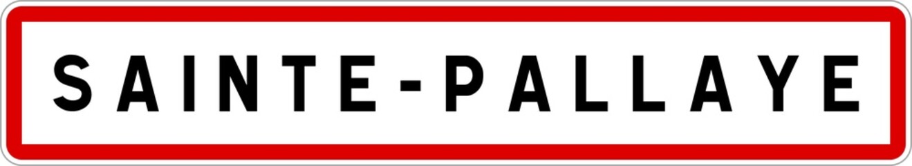 Panneau entrée ville agglomération Sainte-Pallaye / Town entrance sign Sainte-Pallaye