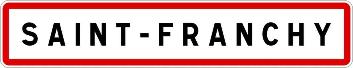 Panneau entrée ville agglomération Saint-Franchy / Town entrance sign Saint-Franchy