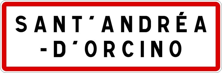 Panneau entrée ville agglomération Sant'Andréa-d'Orcino / Town entrance sign Sant'Andréa-d'Orcino