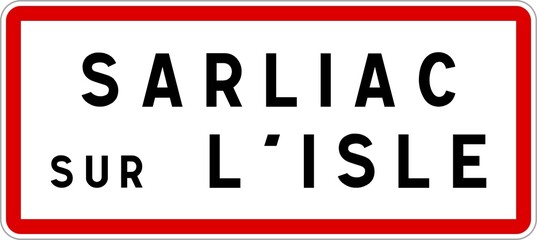 Panneau entrée ville agglomération Sarliac-sur-l'Isle / Town entrance sign Sarliac-sur-l'Isle