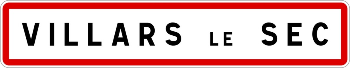 Panneau entrée ville agglomération Villars-le-Sec / Town entrance sign Villars-le-Sec