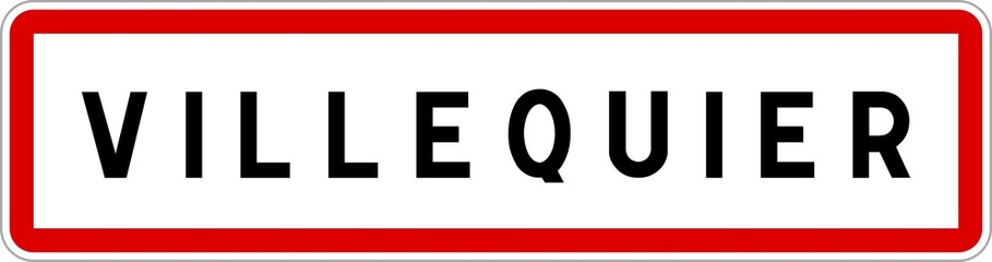 Panneau entrée ville agglomération Villequier / Town entrance sign Villequier