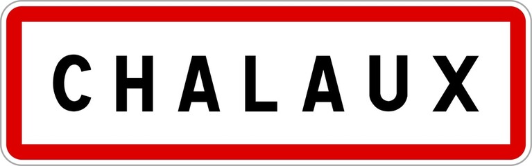 Panneau entrée ville agglomération Chalaux / Town entrance sign Chalaux