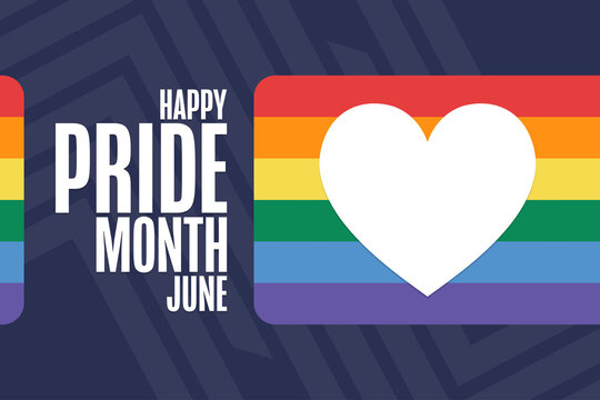 Happy Pride Month. LGBT. June. Holiday Concept. Template For Background, Banner, Card, Poster With Text Inscription. Vector EPS10 Illustration.