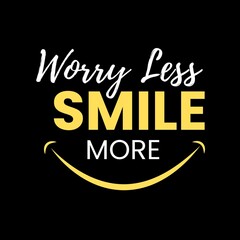 Naklejka na ściany i meble Worry Less Motivational Quote. Best for Home Decoration, social media and printing.