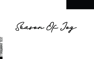 Cursive Calligraphy Text Sign  Season Of Joy