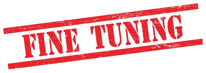 FINE  TUNING text on red grungy rectangle stamp.