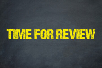 Time for Review