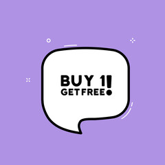 Speech bubble with Buy 1 get free text. Boom retro comic style. Pop art style. Vector line icon for Business and Advertising